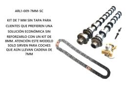 REMYC ARL1-009-7MM-SC - KIT JUNTA, ARBOL DE LEVAS 2 ARBOL DE LEVAS + CADENA + TENSOR